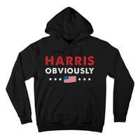 Harris. Obviously. A Vote For 2024 President Kamala Harris Hoodie