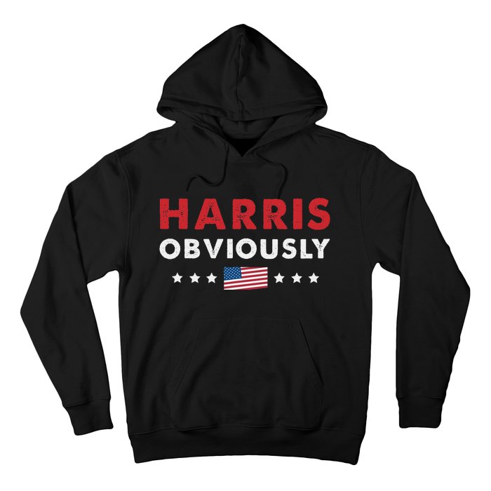 Harris. Obviously. A Vote For 2024 President Kamala Harris Hoodie