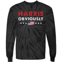 Harris. Obviously. A Vote For 2024 President Kamala Harris Tie-Dye Long Sleeve Shirt