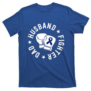 Husband Of A Warrior Blue Family Colon Cancer Awareness Great Gift T-Shirt