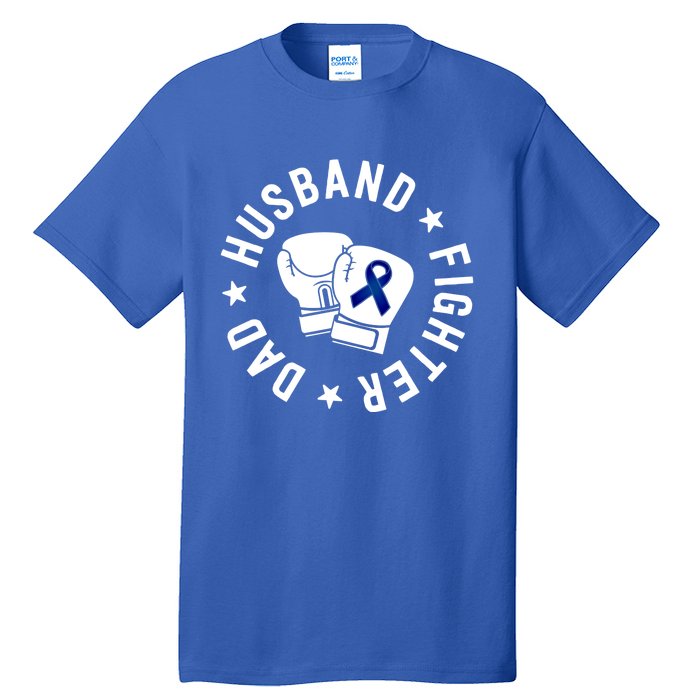 Husband Of A Warrior Blue Family Colon Cancer Awareness Great Gift Tall T-Shirt