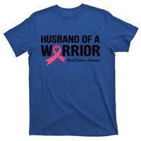 Husband Of A Warrior Breast Cancer Awareness Funny Gift Funny Gift T-Shirt