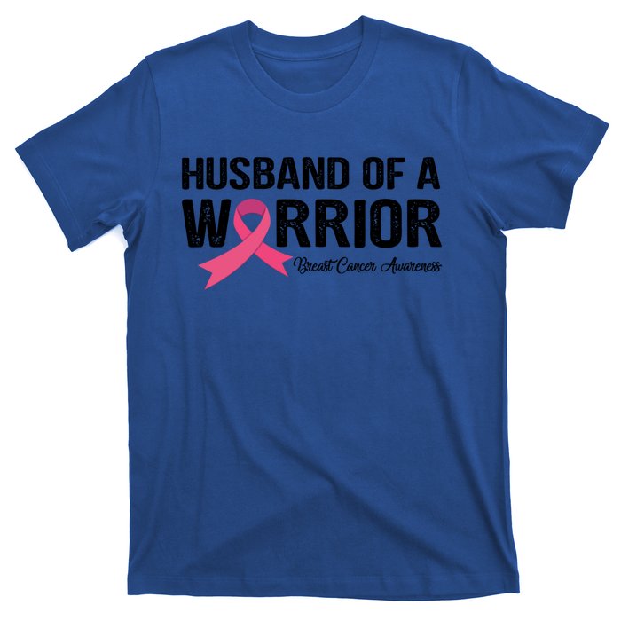 Husband Of A Warrior Breast Cancer Awareness Funny Gift Funny Gift T-Shirt