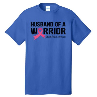 Husband Of A Warrior Breast Cancer Awareness Funny Gift Funny Gift Tall T-Shirt