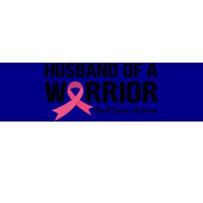 Husband Of A Warrior Breast Cancer Awareness Funny Gift Funny Gift Bumper Sticker