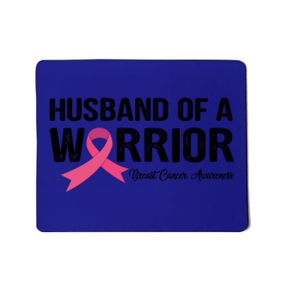 Husband Of A Warrior Breast Cancer Awareness Funny Gift Funny Gift Mousepad