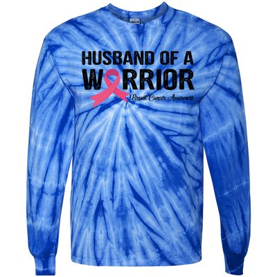 Husband Of A Warrior Breast Cancer Awareness Funny Gift Funny Gift Tie-Dye Long Sleeve Shirt