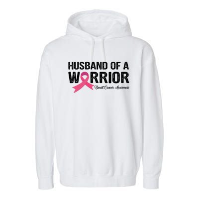 Husband Of A Warrior Breast Cancer Awareness Funny Gift Funny Gift Garment-Dyed Fleece Hoodie