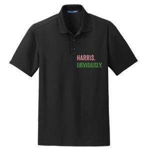 Harris. Obviously. A Vote For 2024 President Kamala Harris Dry Zone Grid Polo