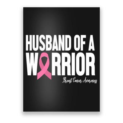 Husband Of A Warrior Breast Cancer Awanress Poster