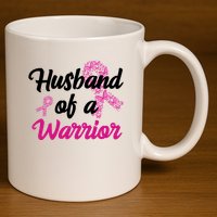 Husband Of A Warrior Breast Cancer Ribbon 11oz C Handle Ceramic Mug