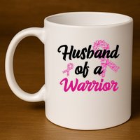 Husband Of A Warrior Breast Cancer Ribbon 11oz C Handle Ceramic Mug
