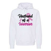 Husband Of A Warrior Breast Cancer Ribbon Premium Hoodie