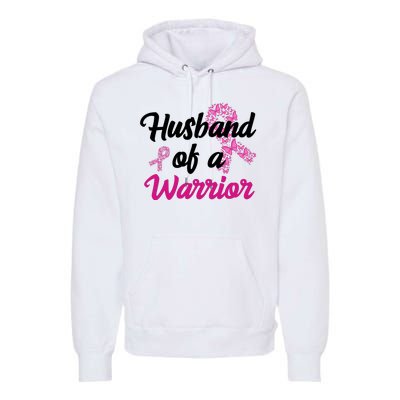 Husband Of A Warrior Breast Cancer Ribbon Premium Hoodie