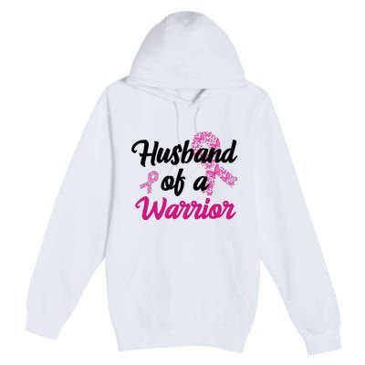 Husband Of A Warrior Breast Cancer Ribbon Premium Pullover Hoodie