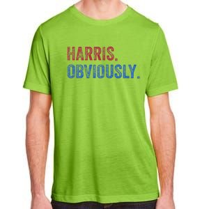 Harris. Obviously. A Vote For 2024 President Kamala Harris Adult ChromaSoft Performance T-Shirt