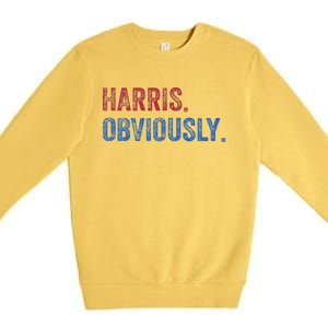 Harris. Obviously. A Vote For 2024 President Kamala Harris Premium Crewneck Sweatshirt