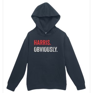 Harris Obviously A Vote For 2024 President Kamala Harris Urban Pullover Hoodie