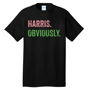 Harris Obviously A Vote For 2024 President Kamala Harris Tall T-Shirt