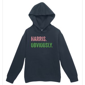 Harris Obviously A Vote For 2024 President Kamala Harris Urban Pullover Hoodie