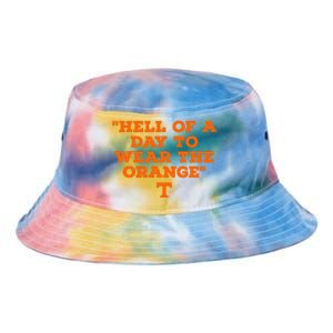 Hell Of A Day To Wear The Orange Tie Dye Newport Bucket Hat