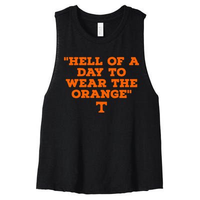 Hell Of A Day To Wear The Orange Women's Racerback Cropped Tank