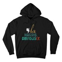 Harris Obviously. A Vote For 2024 Kamala Harris Hoodie