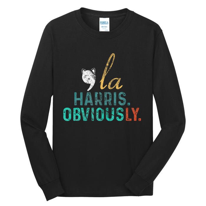 Harris Obviously. A Vote For 2024 Kamala Harris Tall Long Sleeve T-Shirt