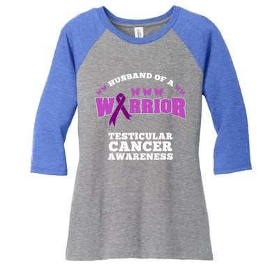 Husband Of A Warrior Testicular Cancer Awareness Great Gift Women's Tri-Blend 3/4-Sleeve Raglan Shirt