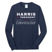 Harris Obviously A Vote For 2024 President Kamala Harris Tall Long Sleeve T-Shirt