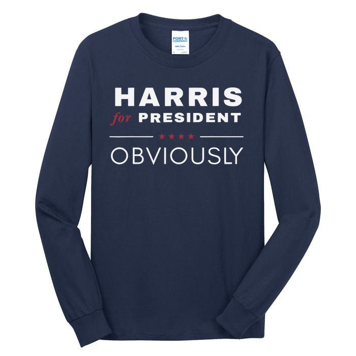 Harris Obviously A Vote For 2024 President Kamala Harris Tall Long Sleeve T-Shirt