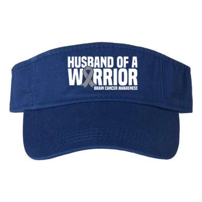 Husband Of A Warrior Grey Ribbon Brain Cancer Awareness Funny Gift Valucap Bio-Washed Visor