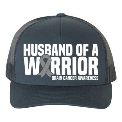 Husband Of A Warrior Grey Ribbon Brain Cancer Awareness Funny Gift Yupoong Adult 5-Panel Trucker Hat