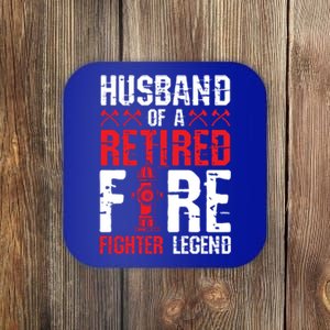 Husband Of A Retired Firefighter Legend Gift Coaster