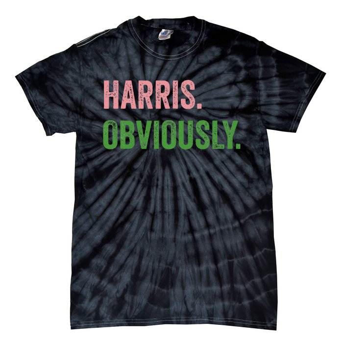 Harris. Obviously. A Vote For 2024 President Kamala Harris Tie-Dye T-Shirt