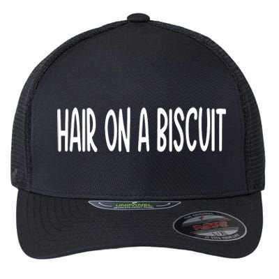 Hair On A Biscuit Flexfit Unipanel Trucker Cap