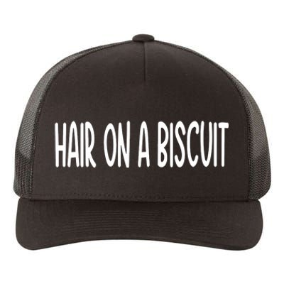 Hair On A Biscuit Yupoong Adult 5-Panel Trucker Hat