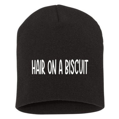 Hair On A Biscuit Short Acrylic Beanie