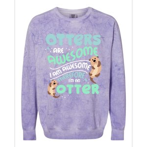 Hilarious Otters Are Awesome Gift Design 4 Otter Fans Design Gift Colorblast Crewneck Sweatshirt