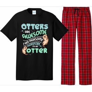 Hilarious Otters Are Awesome Gift Design 4 Otter Fans Design Gift Pajama Set