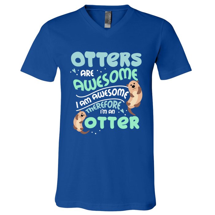 Hilarious Otters Are Awesome Gift Design 4 Otter Fans Design Gift V-Neck T-Shirt