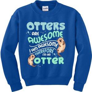 Hilarious Otters Are Awesome Gift Design 4 Otter Fans Design Gift Kids Sweatshirt