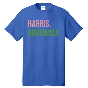 Harris Obviously A Vote For 2024 President Kamala Harris Gift Tall T-Shirt