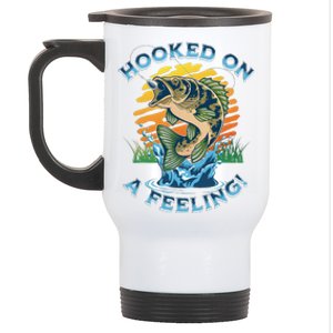 Hooked On A Feeling, Fishing Fisherman Stainless Steel Travel Mug