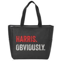 Harris Obviously A Vote For 2024 Zip Tote Bag