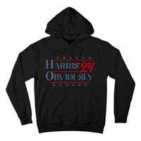 Harris. Obviously. A Vote For 2024 President Kamala Harris Hoodie