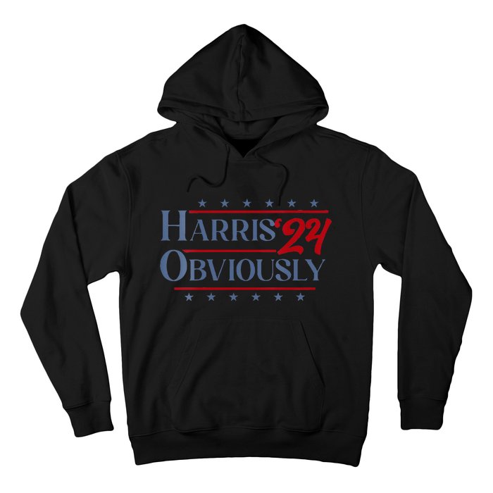 Harris. Obviously. A Vote For 2024 President Kamala Harris Hoodie