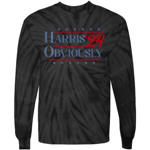 Harris. Obviously. A Vote For 2024 President Kamala Harris Tie-Dye Long Sleeve Shirt