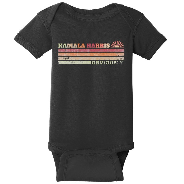 Harris. Obviously. A Vote For 2024 President Kamala Harris Baby Bodysuit