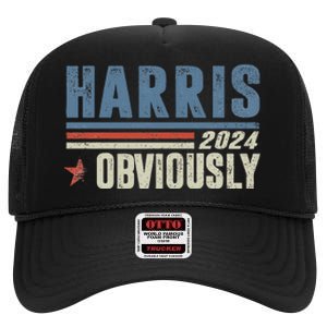 Harris Obviously A Vote For 2024 President Kamala Harris High Crown Mesh Back Trucker Hat